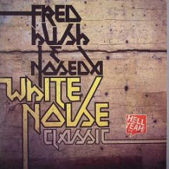 Fred Hush & Noseda - White Noise - Hell Yeah