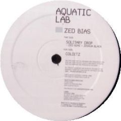 Zed Bias  - Solitary Drop - Aquatic Lab