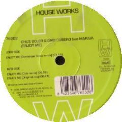 Chus Soler & Gabi Cubero - Enjoy Me - House Works