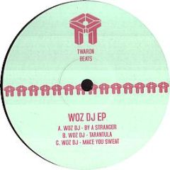 Woz DJ - By A Stranger / Tarantula / Make You Sweat - Twaron Beats