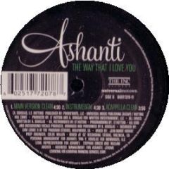 Ashanti - The Way That I Love You - The Inc Records
