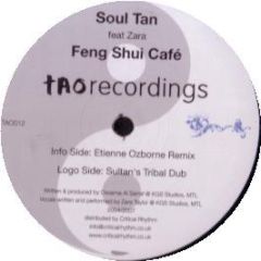 Soul Tan Feat Zara - Feng Shui Cafe - Tao Recordings