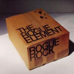 The Rogue Element - Rogue Rock - Exceptional