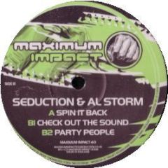 Seduction & Al Storm - Spin It Back - Maximum Impact