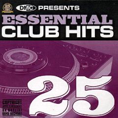 Dmc Presents - Essential Club Hits Volume 25 - DMC