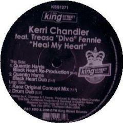 Kerri Chandler Feat. Treasa Diva Fennie - Heal My Heart - King Street