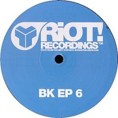 BK - Always / Ultra Raver - Riot