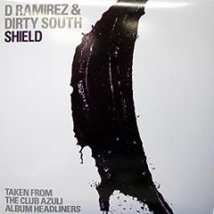D Ramirez & Dirty South - Shield - Azuli