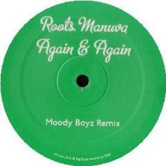 Roots Manuva - Again & Again (Moody Boyz Remix) - Big Dada 122