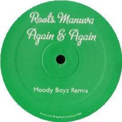 Roots Manuva - Again & Again (Moody Boyz Remix) - Big Dada 122