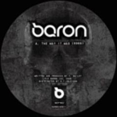 Baron - The Way It Was - Baron Inc