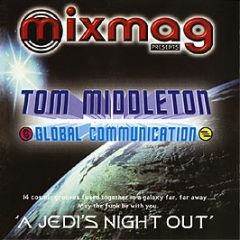 Tom Middleton - A Jedi's Night Out - Mixmag