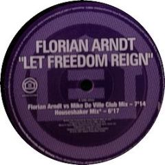 Florian Arndt - Let Freedom Reign - Houseworks