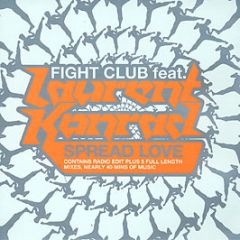 Fight Club Ft Laurent Konrad - Spread Love - Nebula