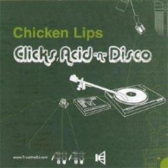 Chicken Lips - Clicks Acid "N" Disco - Trust The DJ Records