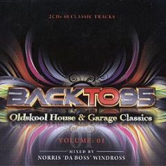 Back To 95 Presents - Oldskool House & Garage Classics (Volume 1) - Universal