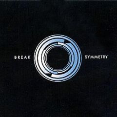 Break - Symmetry Lp - Symmetry
