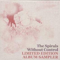 The Spirals - Without Control (Album Sampler) - Darkroom Dubs