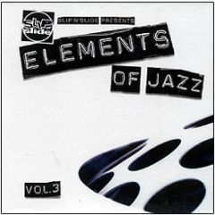 Slip 'N' Slide Presents - Elements Of Jazz - Slip 'N' Slide