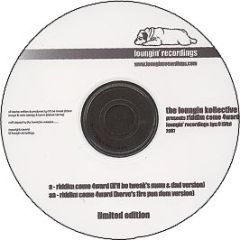 The Loungin Kollective - Riddim Come 4Ward (Un-Mixed) - Loungin Recordings