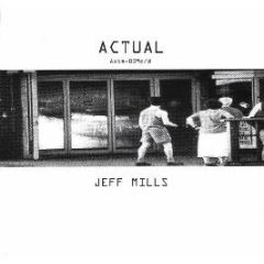 Jeff Mills - Actual - Axis