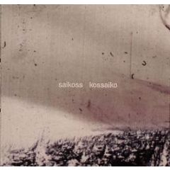 Saikoss - Kossaiko - Mule Electronic