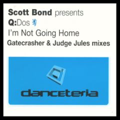 Scott Bond Presents Q-Dos - I'm Not Going Home - Danceteria