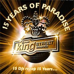 King Street Sounds Present - 15 Years Of Paradise - King Street