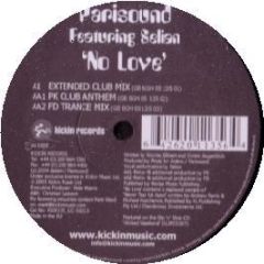 Parisound Featuring Selisa - No Love - Kickin