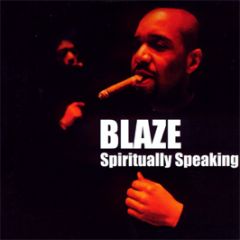 Blaze - Spiritually Speaking - Slip 'N' Slide