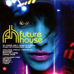 DJ Chris Salt Presents - Future House - Kickin