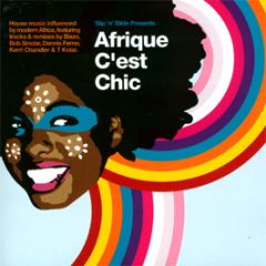 Slip 'N' Slide Presents - Afrique C'Est Chic - Slip 'N' Slide