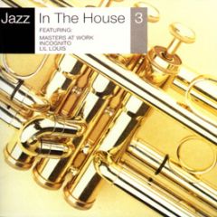 Slip 'N' Slide Presents - Jazz In The House 3 - Slip 'N' Slide
