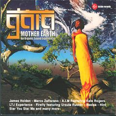 Gaia - Mother Earth (An Organic Sound Experience) - Kickin