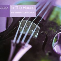 Slip 'N' Slide Presents - Jazz In The House 8 (The Spring Collection) - Slip 'N' Slide