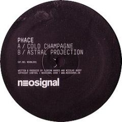 Phace - Cold Champagne / Astral Projection - Neosignal