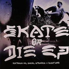 DJ Die - Skate Or Die EP - Clear Skyz