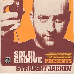 Solid Groove Presents - Straight Jackin' - Slip 'N' Slide