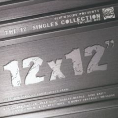 Slip 'N' Slide Presents - 12 X 12" (12" Singles Collection) (Volume 1) - Slip 'N' Slide