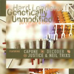 Hard Leaders Present - Genetically Unmodified - Hard Leaders