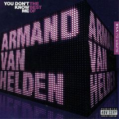 Armand Van Helden - You Don't Know Me (The Best Of) (Limited Edition) - Universal