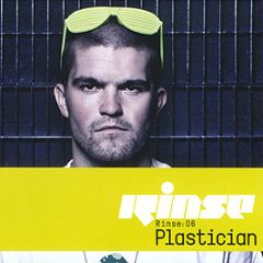 Plastician - Rinse : 06 - Rinse