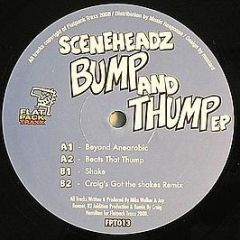 Sceneheadz - Bump And Thump EP - Flat Pack Traxx