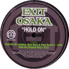 Exit Osaka / Nari & Milani Pres Dek 32 - Hold On / Gnor - Houseworks