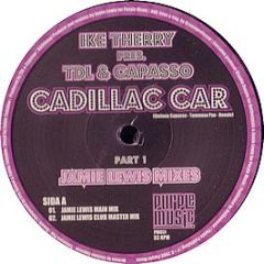 Ike Therry Pres Tdl & Capasso - Cadillac Car (Part 1) - Purple Music