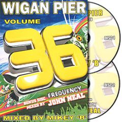 Mikey B Presents - Wigan Pier Volume 36 - Wigan Pier