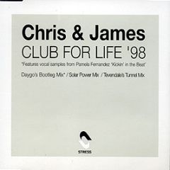 Chris & James - Club For Life (1998 Remixes) - Stress