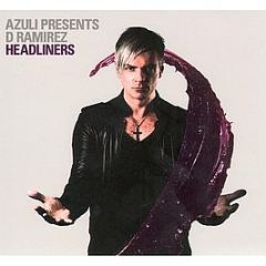 Azuli Presents - D Ramirez : Headliners - Azuli