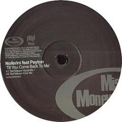 Noferini Feat. Peyton - Till You Come Back To Me - Miss Moneypenny's