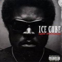 Ice Cube - Raw Footage - Lench Mob Records